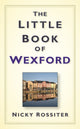 Book cover of: Little Book of Wexford