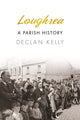 Book cover of: Loughrea. By: Declan Kelly