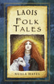 Book cover of: Laois Folk Tales. By: Nuala Hayes