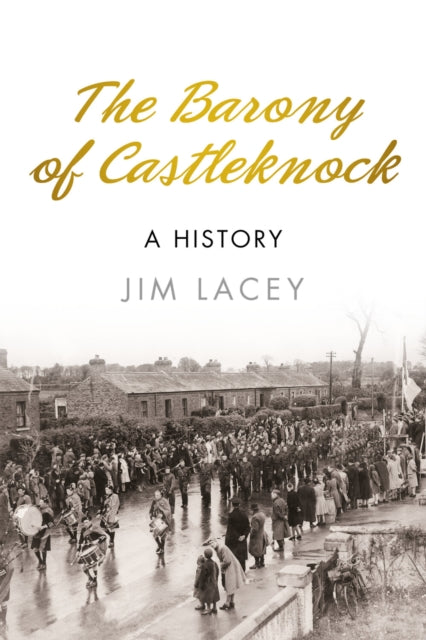 Book cover of: Barony of Castleknock. By: Jim Lacey
