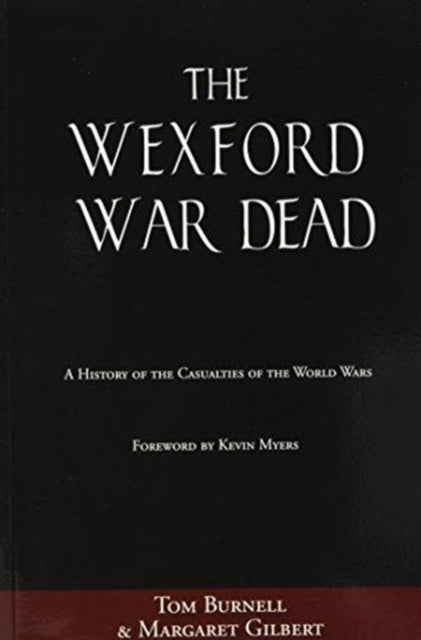 Book cover of: Wexford War Dead. By: Tom Burnell