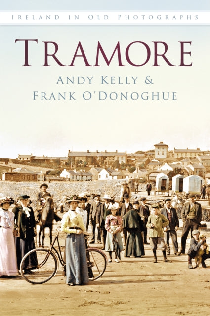 Book cover of: Tramore. By: Andy Kelly