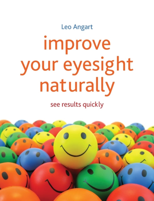 Book cover of: Improve Your Eyesight Naturally. By: Leo Angart