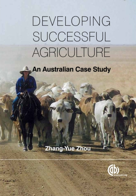 Book cover of: Developing Successful Agriculture. By: Zhang-Yue Zhou