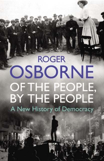 Book cover of: Of The People, By The People. By: Roger Osborne