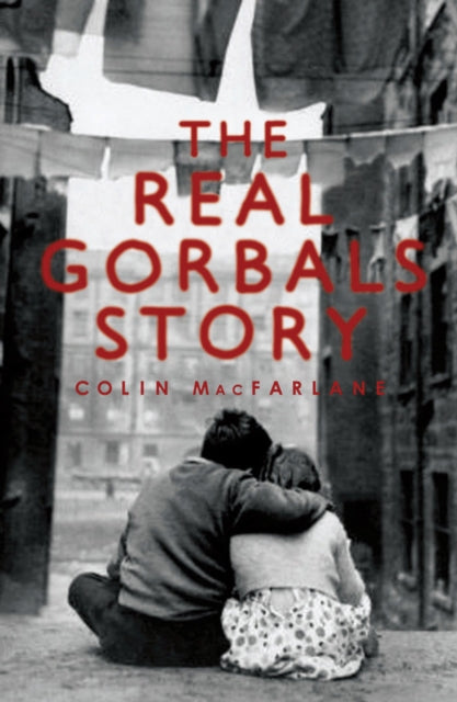 Book cover of: Real Gorbals Story. By: Colin MacFarlane