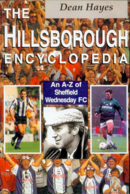 Book cover of: Hillsborough Encyclopedia. By: Dean Hayes