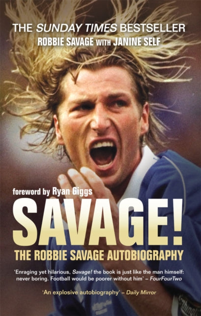 Book cover of: Savage!. By: Robbie Savage