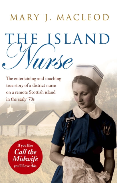 Book cover of: Island Nurse. By: Julia MacLeod