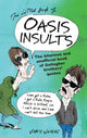 Book cover of: Little Book of Oasis Insults. By: Jake James