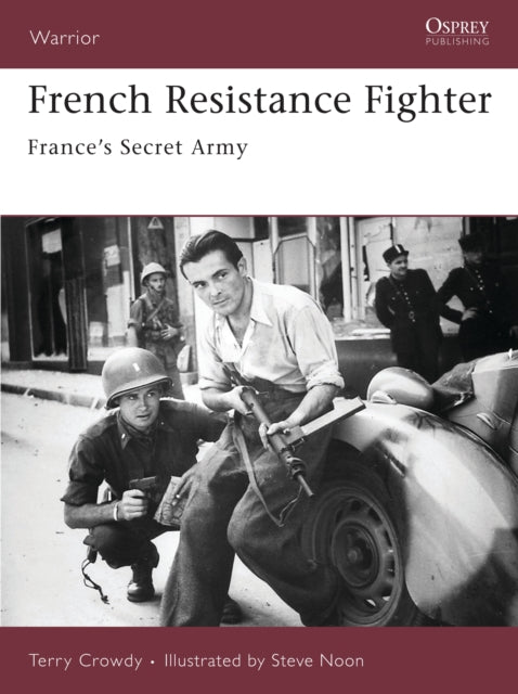 Book cover of: French Resistance Fighter. By: Terry Crowdy