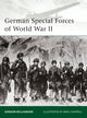 Book cover of: German Special Forces of World War II. By: Gordon Williamson