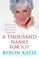 Book cover of: Thousand Names For Joy. By: Byron Katie