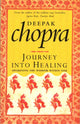 Book cover of: Journey Into Healing. By: Deepak Chopra