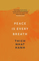 Peace Is Every Breath