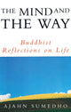 Book cover of: Mind And The Way. By: Ajahn Sumedho