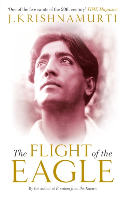 Book cover of: Flight of the Eagle. By: Jiddu Krishnamurti