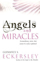 Book cover of: Angels And Miracles. By: Glennyce S. Eckersley