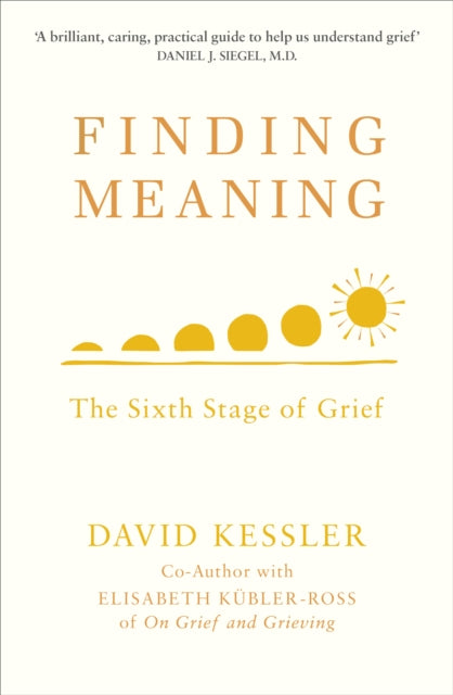 Book cover of: Finding Meaning. By: David Kessler
