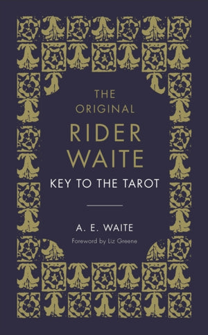 Key To The Tarot, The Official Companion to the World Famous Original Rider Waite Tarot Deck