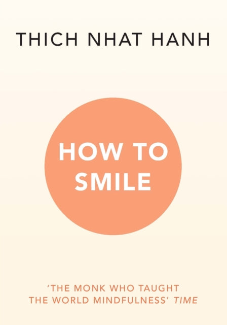 How to Smile 9781846046551 Thích Nhất Hạnh