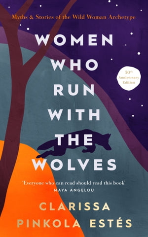 Women Who Run With The Wolves, 30th Anniversary Edition