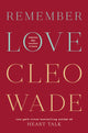 Book cover of: Remember Love. By: Cleo Wade