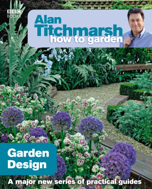 Book cover of: Alan Titchmarsh How to Garden: Garden Design. By: Alan Titchmarsh