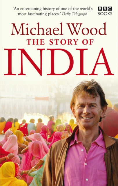 Book cover of: Story of India. By: Wood, Michael