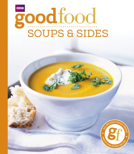 Book cover of: Good Food: Soups & Sides. By: BBC Books Staff