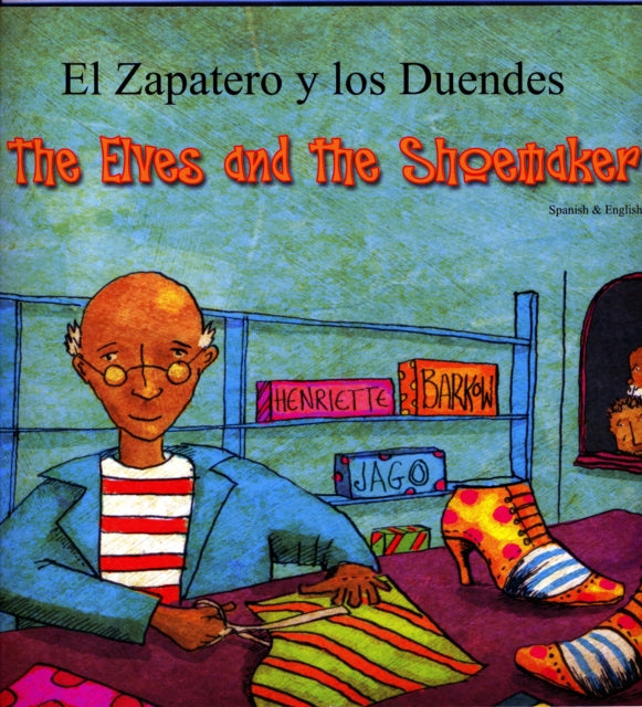 Book cover of: Elves and the Shoemaker (English/Spanish)