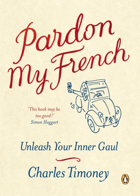 Book cover of: Pardon My French. By: Charles Timoney