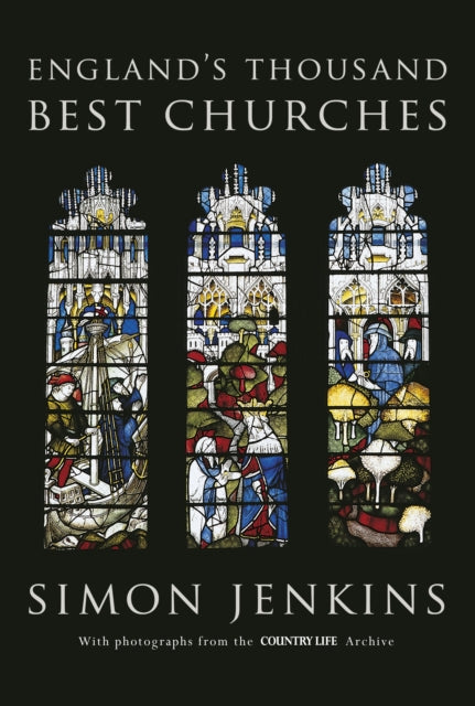 Book cover of: England's Thousand Best Churches. By: Simon Jenkins