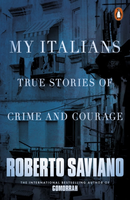 Book cover of: My Italians. By: Roberto Saviano