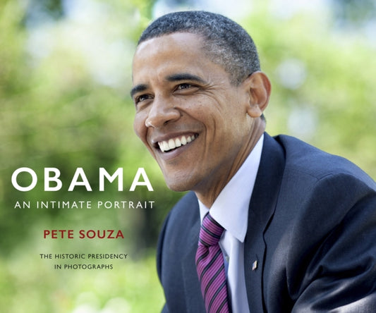 Book cover of: Obama: An Intimate Portrait. By: Pete Souza