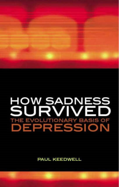 Book cover of: How Sadness Survived. By: Paul Keedwell