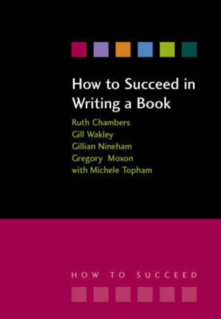 Book cover of: How to Succeed in Writing a Book. By: Ruth Chambers