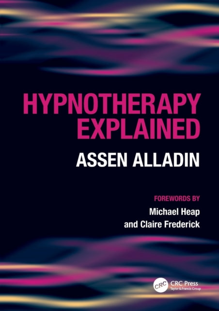 Book cover of: Hypnotherapy Explained. By: Assen Alladin