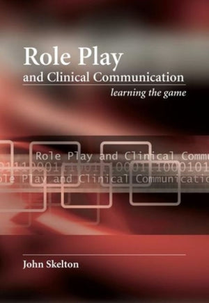 Role Play and Clinical Communication