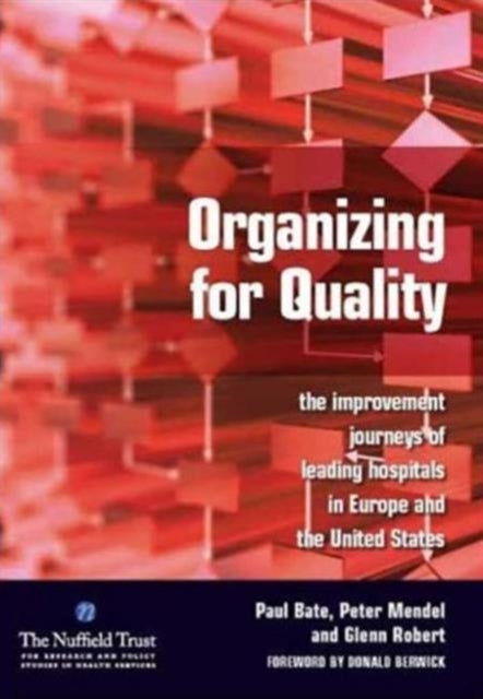 Book cover of: Organizing for Quality. By: Paul Bate