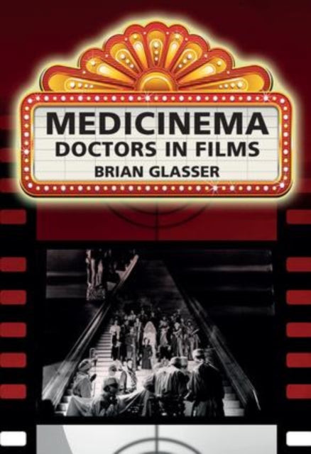 Book cover of: Medicinema. By: Brian Glasser