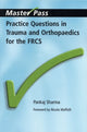 Book cover of: Practice Questions in Trauma and Orthopaedics for the FRCS. By: Pankaj Sharma