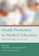 Book cover of: Health Promotion in Medical Education. By: Ann Wylie