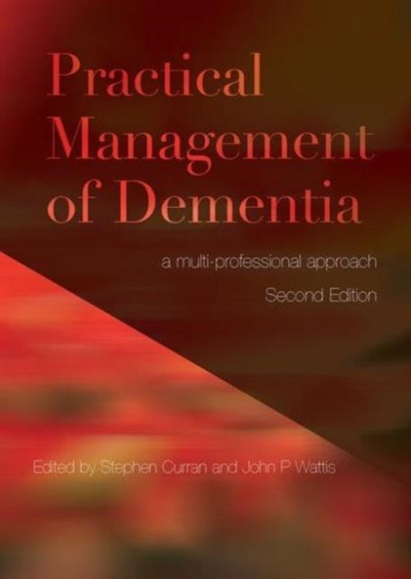 Book cover of: Practical Management of Dementia. By: Stephen Curran