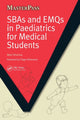 Book cover of: SBAs and EMQs in Paediatrics for Medical Students. By: Neel Sharma