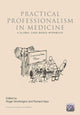 Book cover of: Practical Professionalism in Medicine. By: Roger P. Worthington