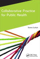 Book cover of: Collaborative Practice for Public Health. By: Dawne Gurbutt