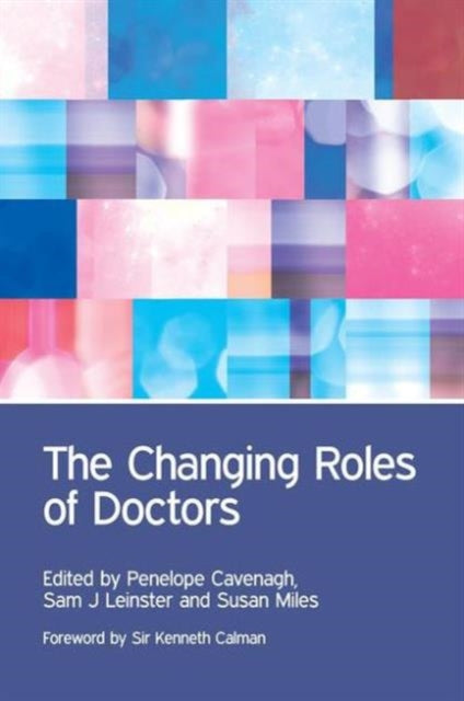 Book cover of: Changing Roles of Doctors. By: Penelope Cavenagh