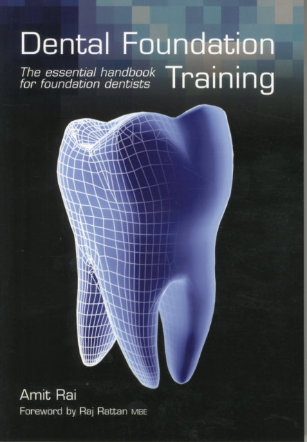 Book cover of: Dental Foundation Training. By: Amit Rai