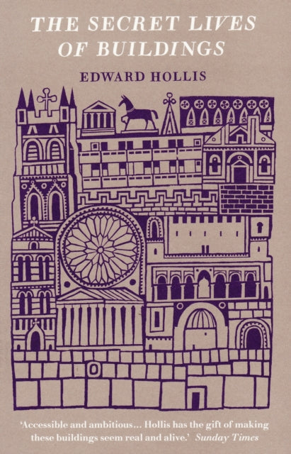 Book cover of: Secret Lives Of Buildings. By: Edward Hollis